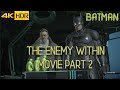 BATMAN THE ENEMY WITHIN PART 2 Gameplay Movie 2026 