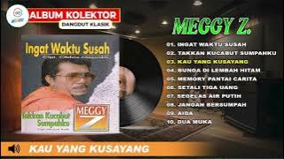 MEGGY Z ''INGAT WAKTU SUSAH'' (Spesial Dangdut Klasik)