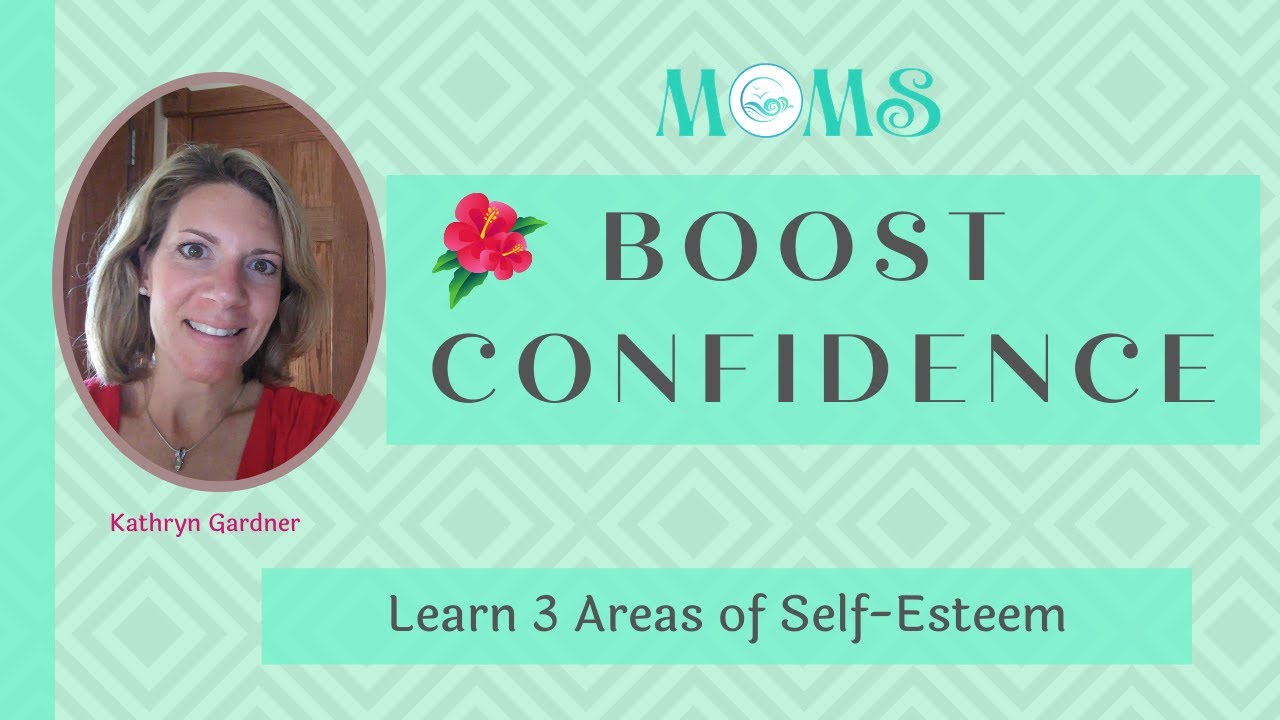 Moms ~ HOW to BOOST Your CONFIDENCE {Kathryn Gardner}