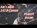 Kay&#39;s NBA 2K15 Career Ep.8 &quot;PLAYOFF BOUND!?&quot;