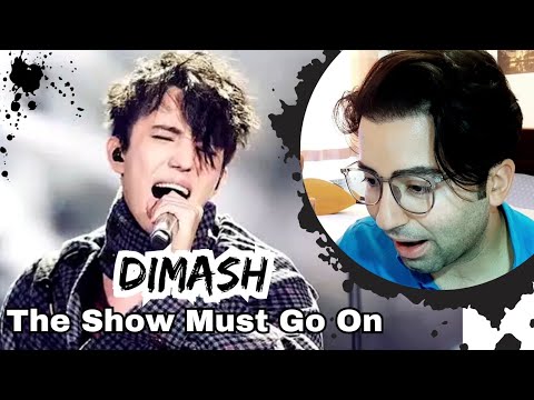 First Time Hearing Dimash — The Show Must Go On | Reaction!