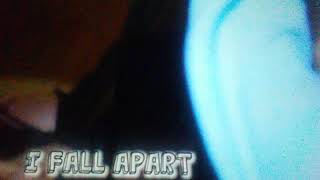 I fall apart (Carson Lueders & Christian lalama )