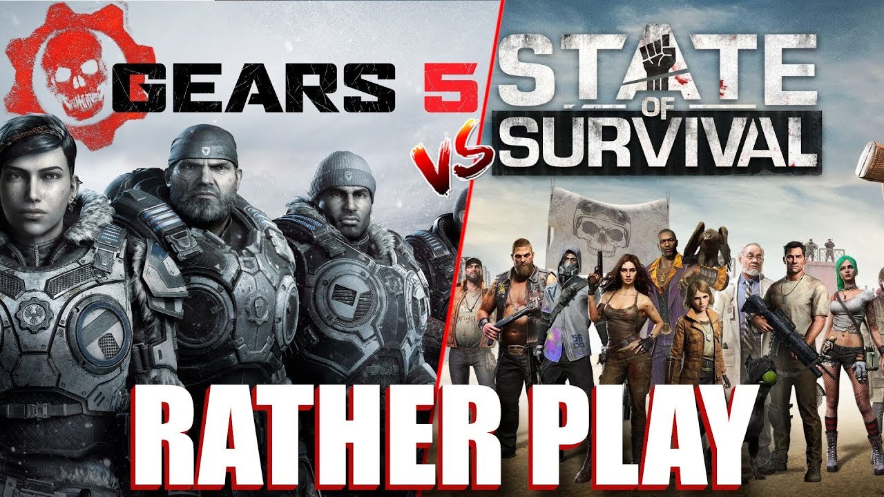 State of Survival V.S. Gears 5 (Rather Play) by Tiny Little ... - 