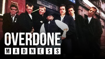 Madness - Overdone (Official Audio)