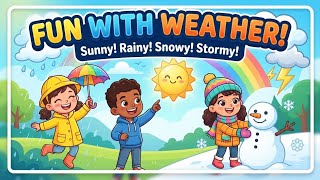 🌤️ Weather learning for Kids | Types of Weather | Fun Educational Video for Toddlers & Preschoolers