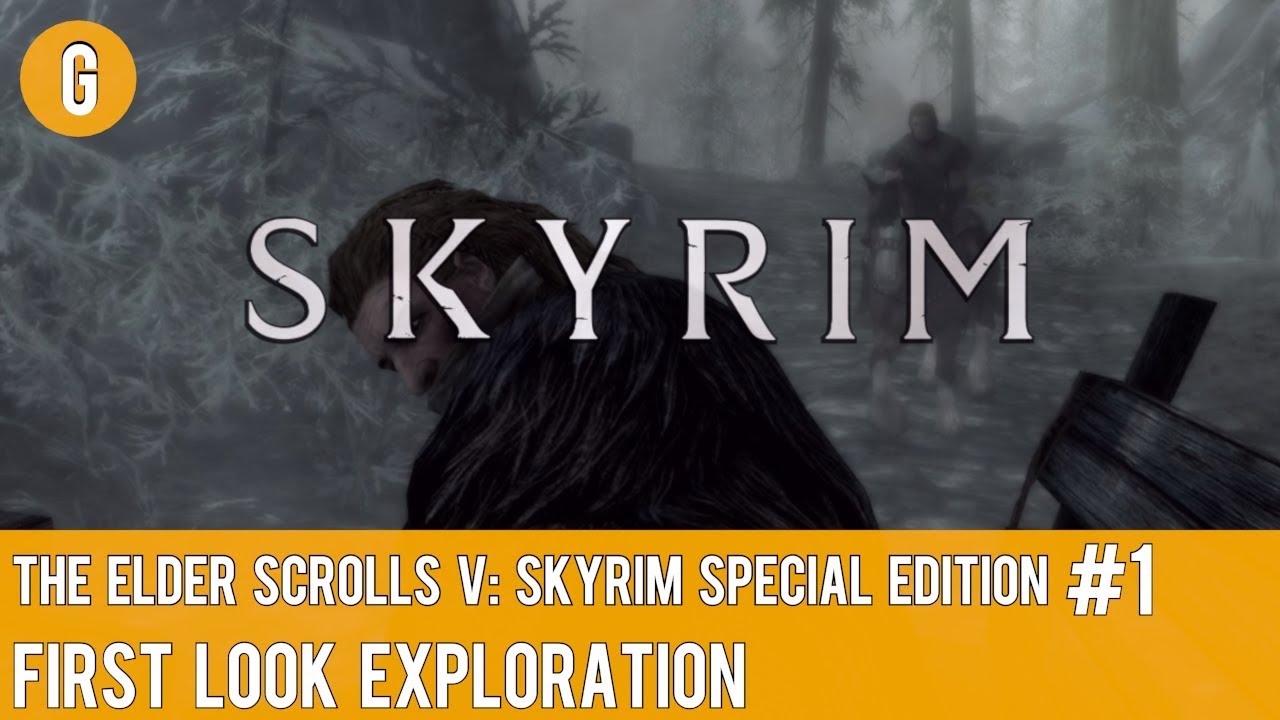 The Elder Scrolls V Skyrim Special Edition part 1 - First look ...