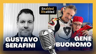 Gene Buonomo | Enabled Disabled Podcast with Gustavo Serafini disability podcast enableddisabled