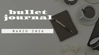 Planifica conmigo el #bulletjournal de #marzo2026 | Fácil, Simple y Minimalista