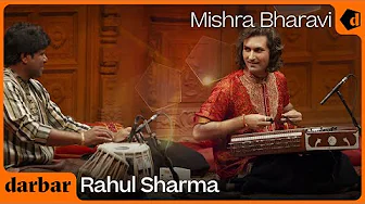 Mishra Bairavi | Rahul Sharma | Music of India