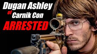Dugan Ashley Arrested