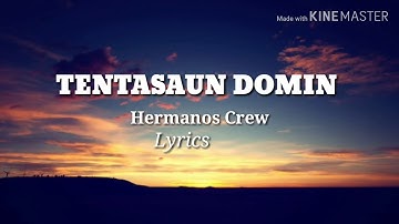 Tentasaun Domin- Hermanos Crew