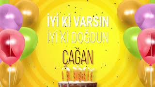 İyi ki doğdun ÇAĞAN - İsme Özel Doğum Günü Şarkısı (FULL VERSİYON) Resimi