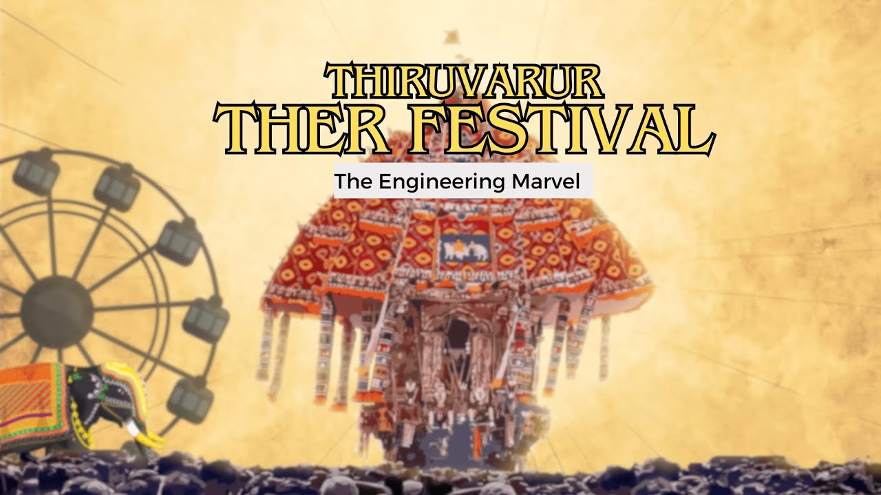 Thiruvarur Ther Festival   The Engineering Marvel I Documentary Film with subtitles I 4k