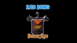 Lagu Sad Ending Bapak Kau SMP S3