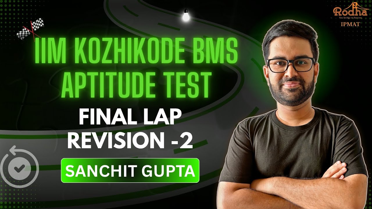 Final Lap Revision 2 | High Quality Practice Sessions | IIM Kozhikode BMS | Sanchit Gupta