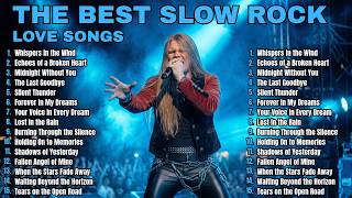 The Best Slow Rock Love Songs 💔 Greatest Heartbreak Ballads of All Time