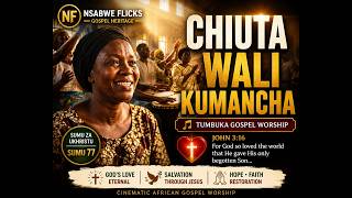 God Is In The End | Song 77 | Tumbuka Gospel Worship Song
