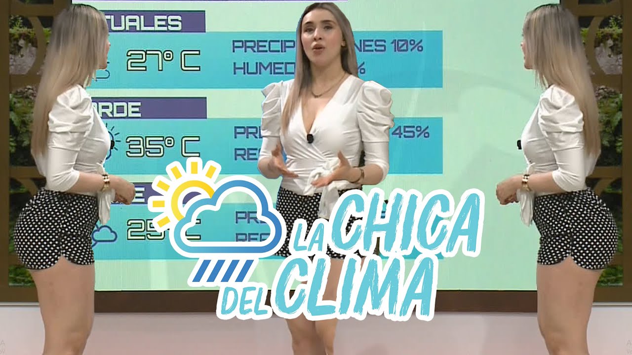 El clima de hoy con Marisol Dovala 😍 || La chica del clima TVP