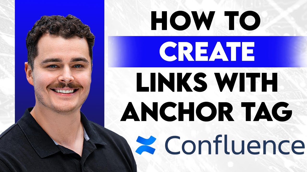 How To Create Links In Confluence With Anchor Tags [2026 Guide] - YouTube