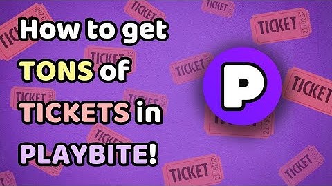 How to get TONS of TICKETS in PLAYBITE! (4 steps)