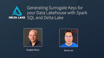 Generating Surrogate Keys for your Data Lakehouse with Spark SQL and Delta Lake