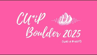 Recap: CU*iP Boulder 2025 (APS Conference for Undergraduate Women & Gender Minorities in Physics)