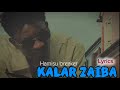 Sabuwar Wakar HAMISU BREAKER KALAR ZAIBA Lyrics 2026 Sabuwar Wakar HAMISU BREAKER KALAR ZAIBA Lyrics 2026