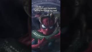 POV: You catch Spiderman getting his revenge on Lizard