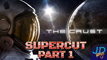 🌕 The Crust  🚀 Super Cut Part 1👨‍🚀 Episodes 1-12 4k 🚀 Lets Play, Tutorial, Walkthrough