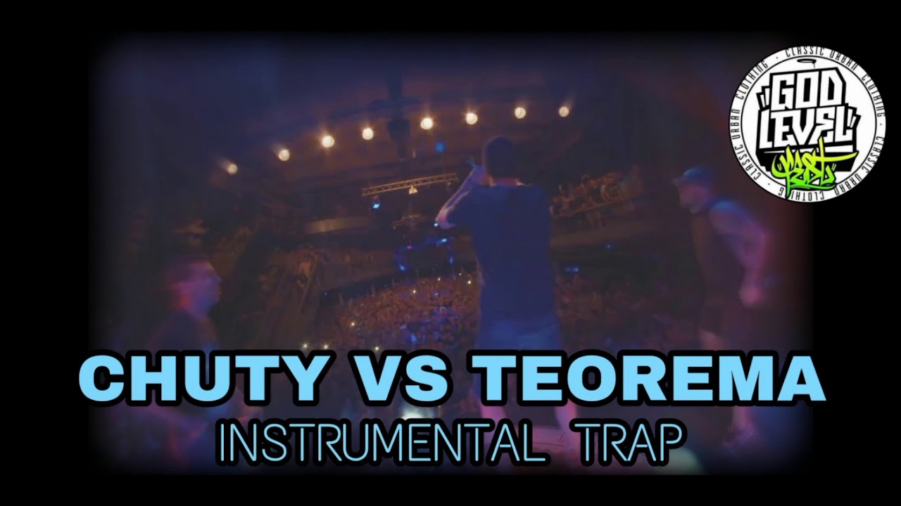 CHUTY VS TEOREMA (INSTRUMENTAL TRAP) [GOD LEVEL ARGENTINA 2018]