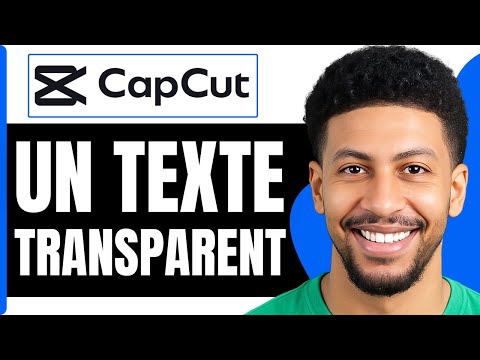 Comment Mettre Un Texte Transparent Sur Capcut Pc ( Tuto 2025 )