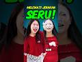 MELEWATI JEBAKAN YANG SERU