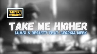 Take Me Higher - LUM!X & Des3ett feat. Georgia Meek Trance House Electro Party Soung