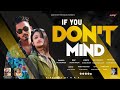 If You Don T Mind Ft Sajan Oroan Varsha Toppo mp3