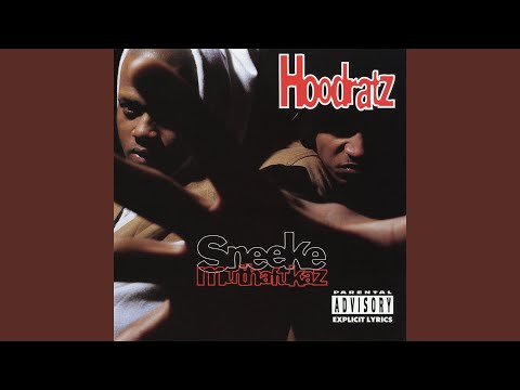 Hoodratz — Sneeke Muthafukaz