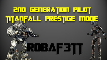 Titanfall : Becoming A Second Generation Pilot