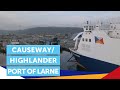 European Causeway/Highlander | Port of Larne | Irish Sea | P&O Ferries