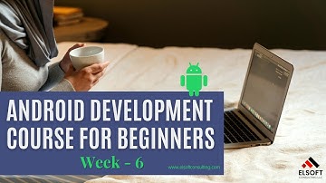 Android Development Course - Navigation Architecture Component (Week 6) | Elsoft Consulting LLC