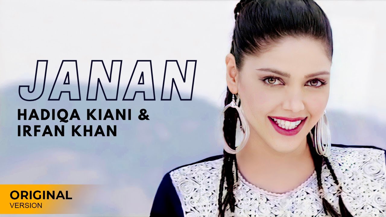 Hadiqa Kiani  Irfan Khan  Janan  Classic Pashto Song  Official Video