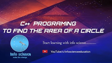 C++ programing to find the Area of a circle. #infoscienceeducation