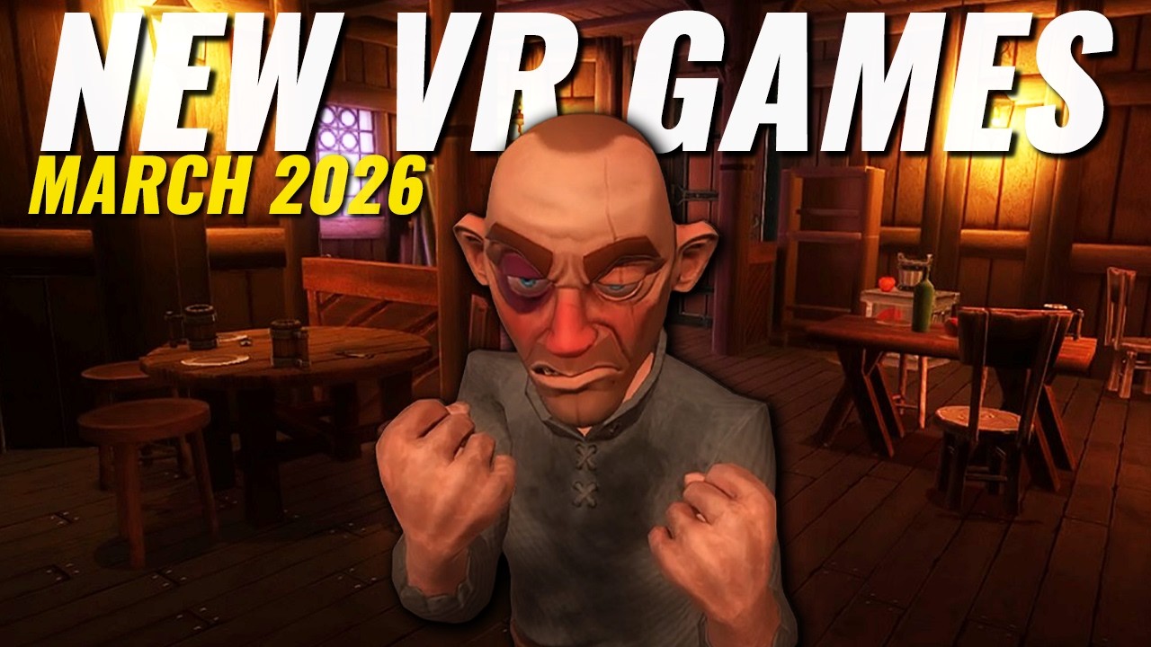 The Best NEW VR Games Dropping in March 2026! (Steam VR, PSVR2, Meta Quest)