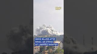Smoke billows after Israeli air strikes hit Lebanon's Nabatieh
