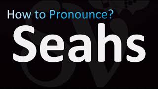 How to Pronounce Seahs (CORRECTLY!)