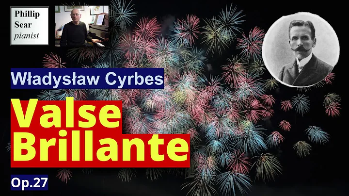 Wadysaw Cyrbes: Valse Brillante, Op.27