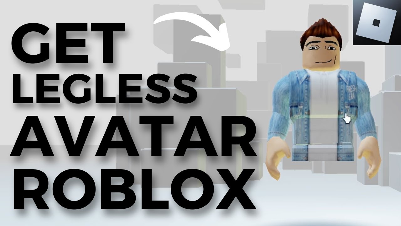 How to get legless avatar on roblox- Full guide - YouTube