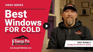 What are the Best Windows for Cold, Hot, and Mixed Climates | Energy Pro