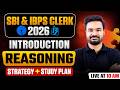 SBI/IBPS Clerk 2026 |Bank Exam 2026 Reasoning | Introduction Reasoning | Reasoning Basics |Arpit Sir