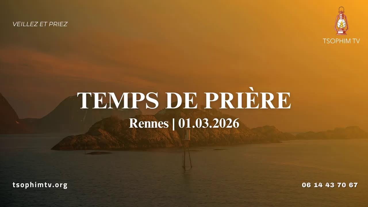 Temps de prière - 01/03/2026