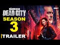 The Walking Dead: Dead City Season 3 _ Trailer | Lauren Cohan, Jeffrey Dean Morgan, #TheWalkingDead