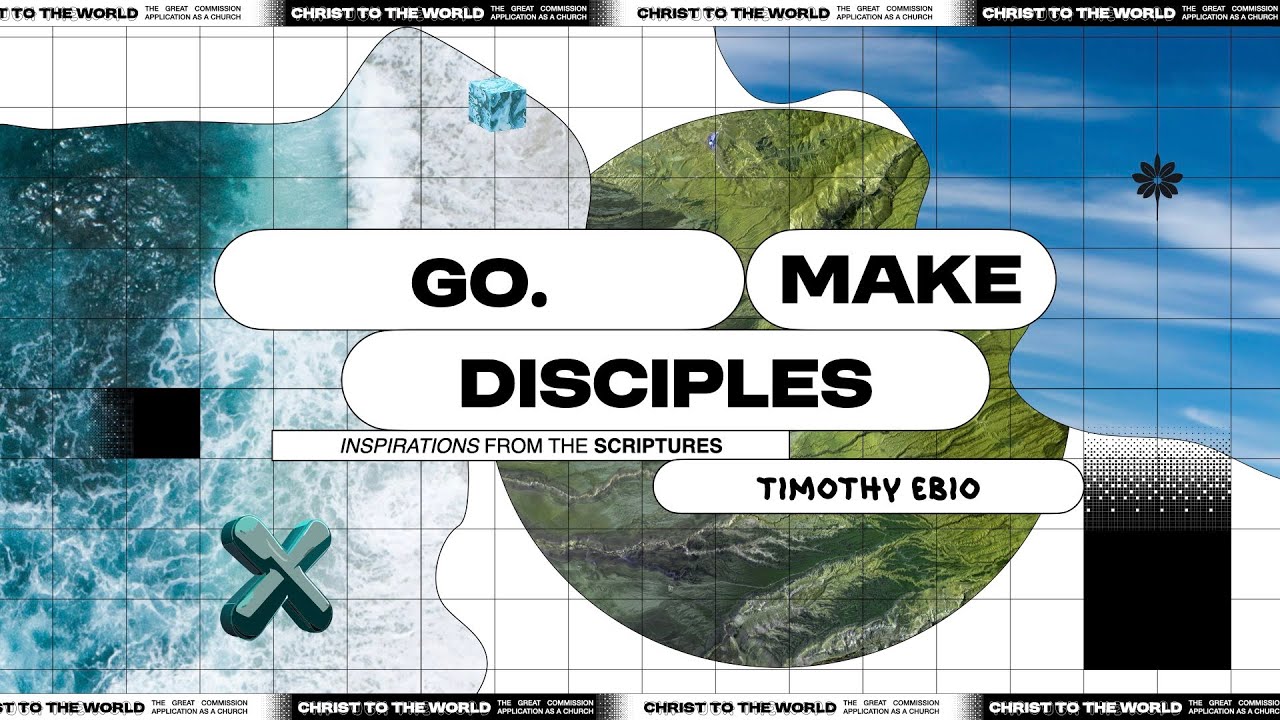 Go. Make disciples. - Inspirations From The Scriptures - YouTube